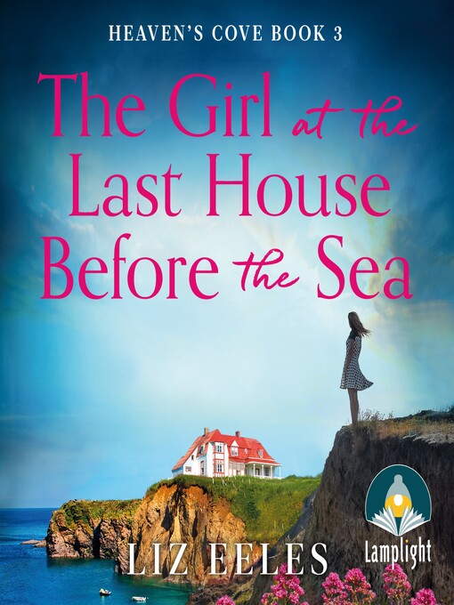 Title details for The Girl at the Last House Before the Sea by Liz Eeles - Wait list